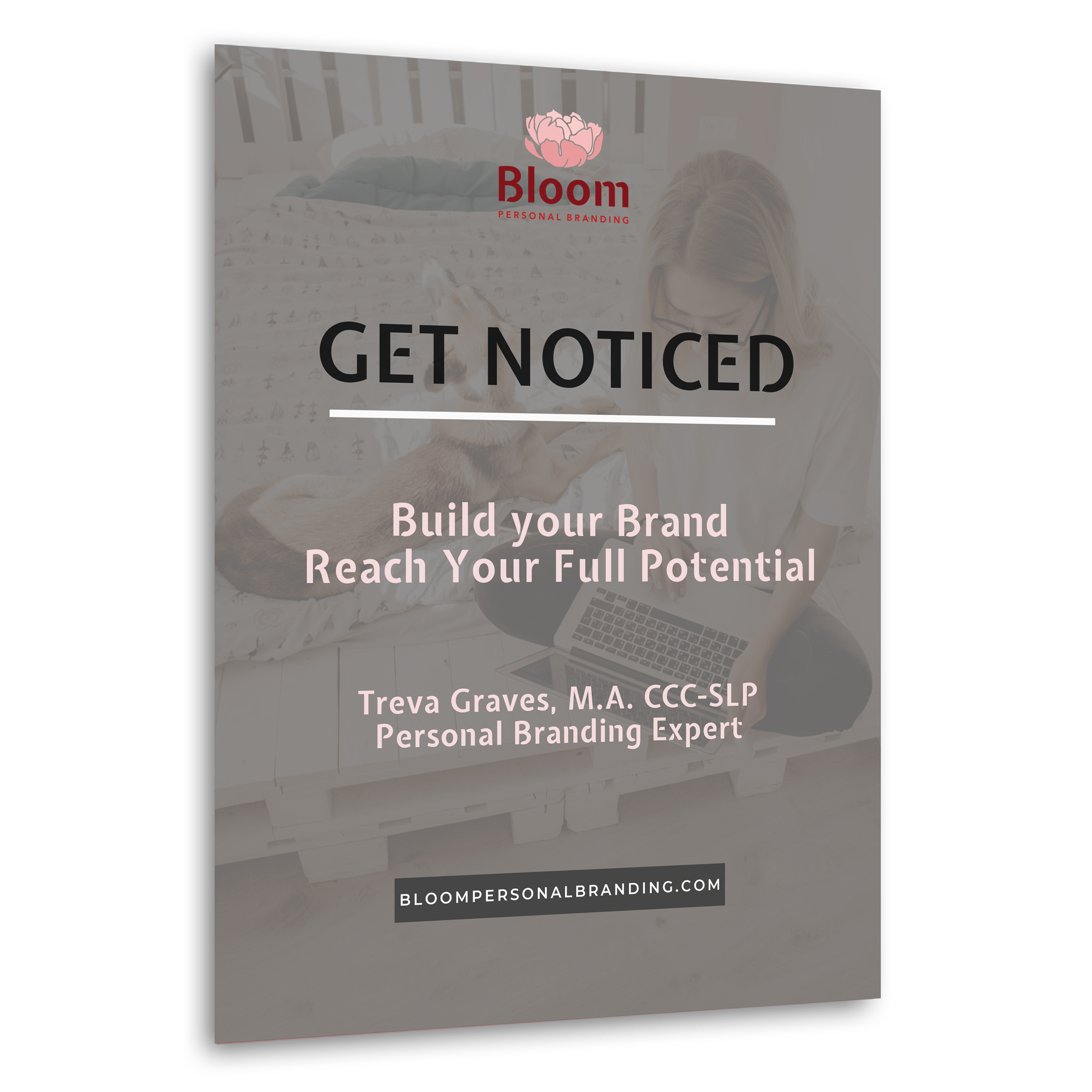 Get Noticed – A 30-Day Plan to Bloom Your Brand Bloom Personal Branding GetNoticed_EbookCover Resources